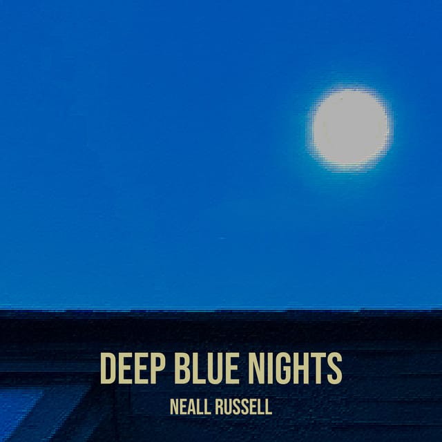 Neall Russell - Deep Blue Nights (2025)