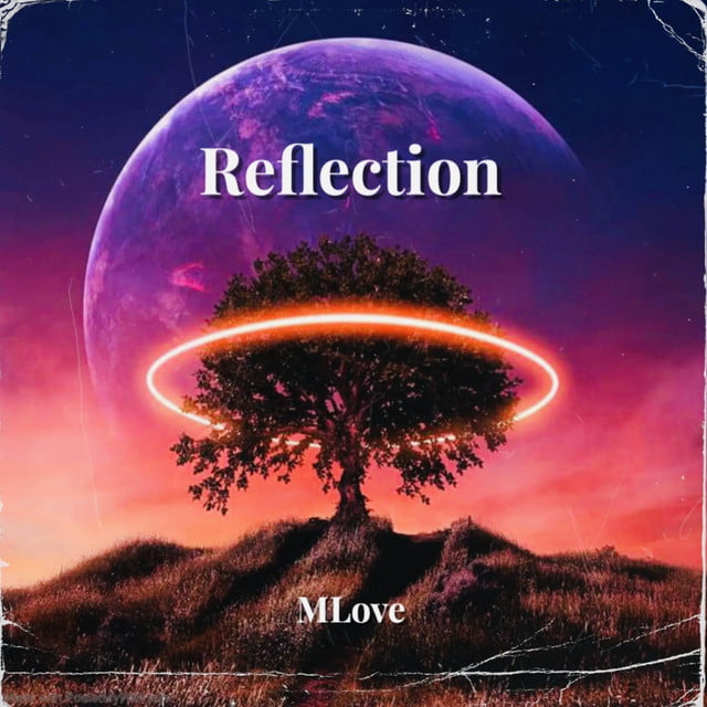 Mlove - Reflection (2024)