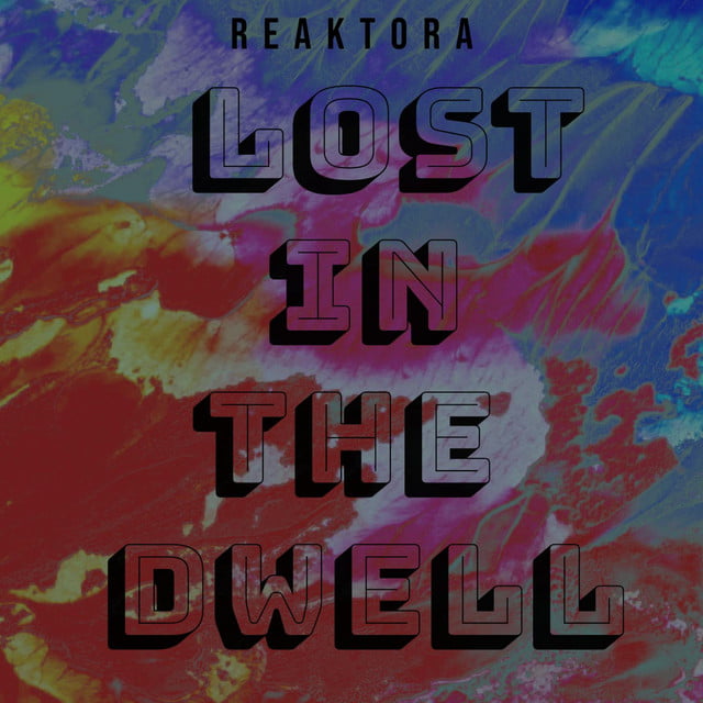 Reaktora - Lost in the dwell (2024)