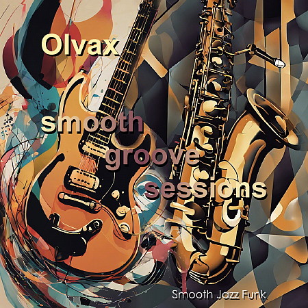 Olvax - Smooth Groove Sessions (2024)