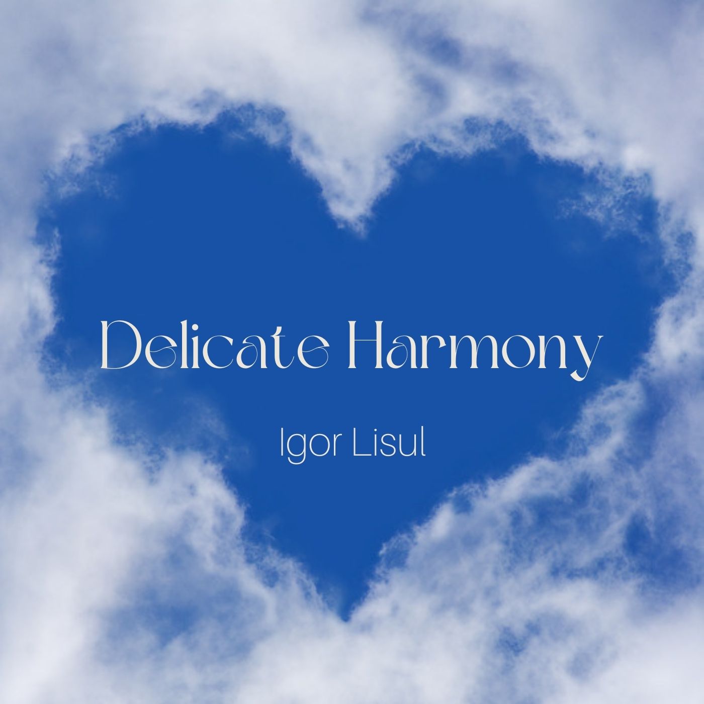 Igor Lisul - Delicate Harmony (2023)