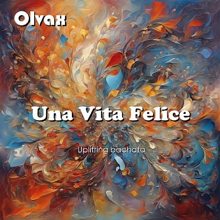 Olvax - Una Vita Felice (2024)