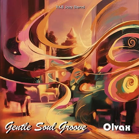 Olvax - Gentle Soul Groove (2024)